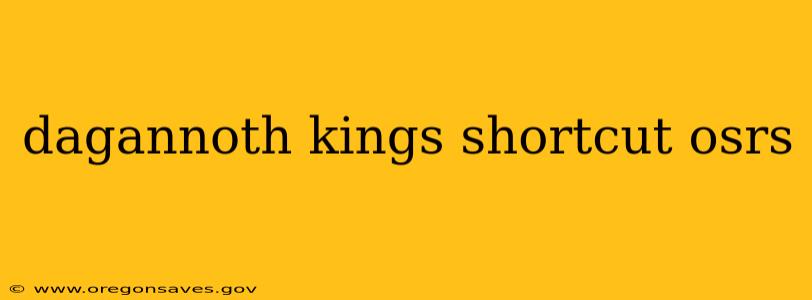 dagannoth kings shortcut osrs