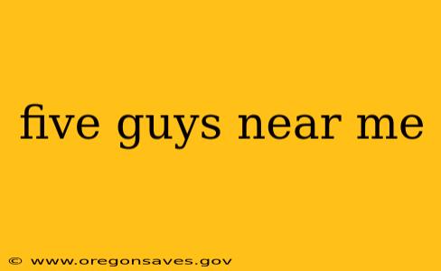 five guys near me