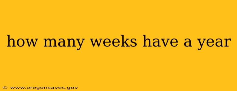how many weeks have a year