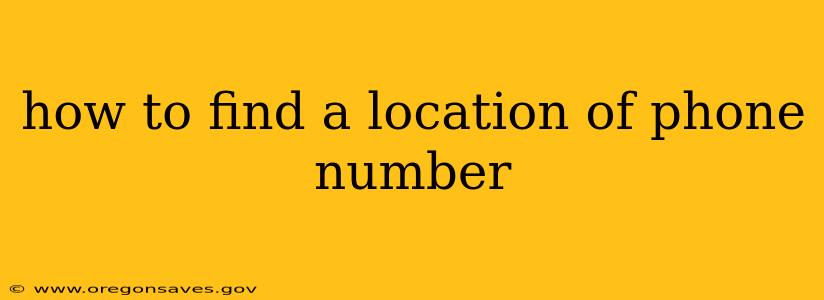 how to find a location of phone number