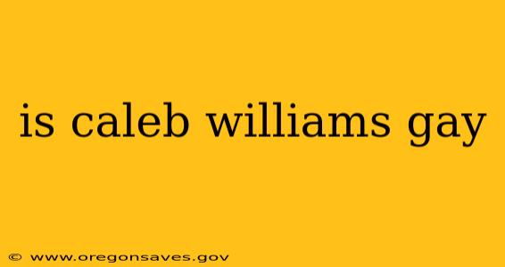 is caleb williams gay