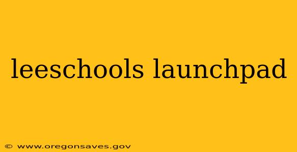 leeschools launchpad
