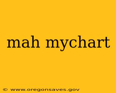 mah mychart