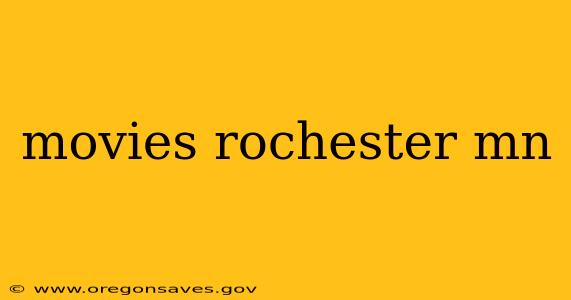 movies rochester mn