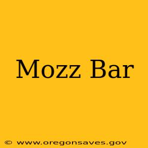 Mozz Bar
