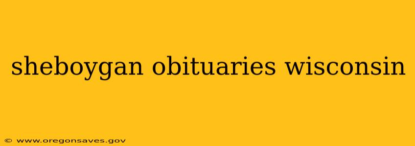 sheboygan obituaries wisconsin