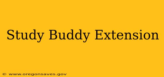 Study Buddy Extension
