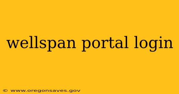 wellspan portal login