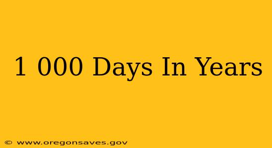 1 000 Days In Years
