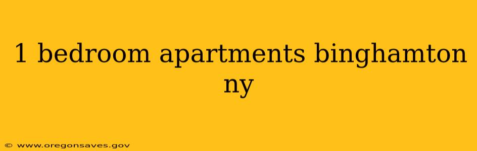 1 bedroom apartments binghamton ny