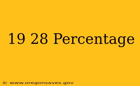 19 28 Percentage