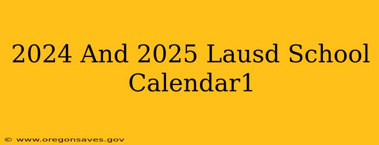 2024 And 2025 Lausd School Calendar1