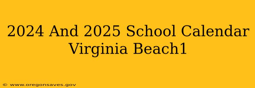 2024 And 2025 School Calendar Virginia Beach1