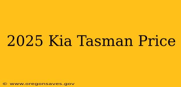 2025 Kia Tasman Price