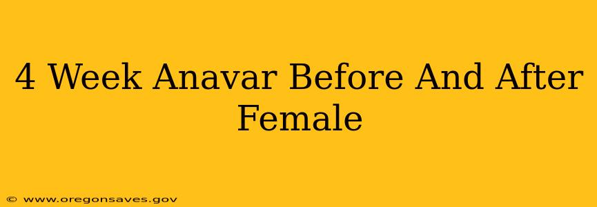 4 Week Anavar Before And After Female