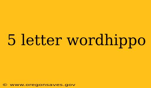 5 letter wordhippo