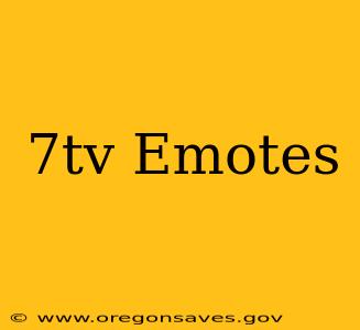 7tv Emotes