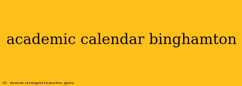 academic calendar binghamton