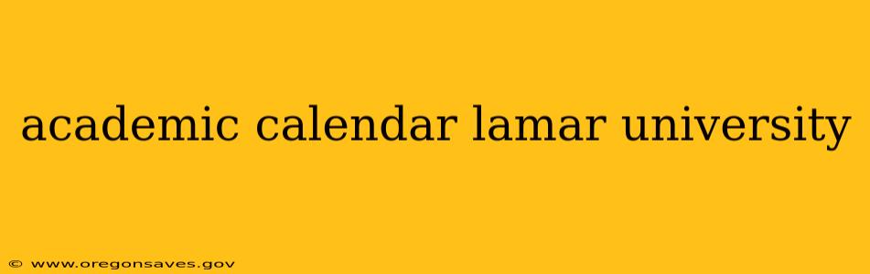 academic calendar lamar university