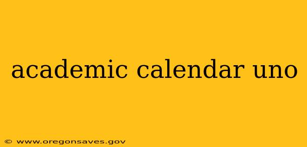 academic calendar uno