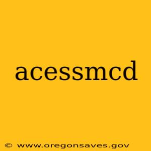 acessmcd