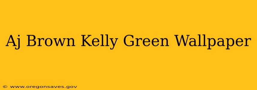 Aj Brown Kelly Green Wallpaper