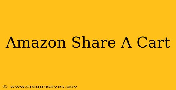Amazon Share A Cart