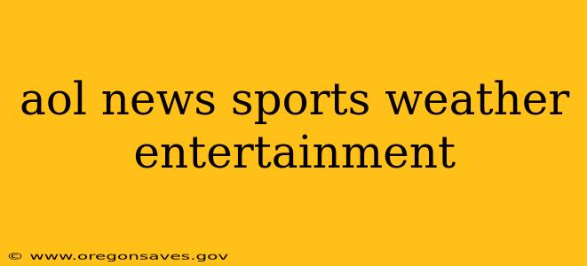 aol news sports weather entertainment
