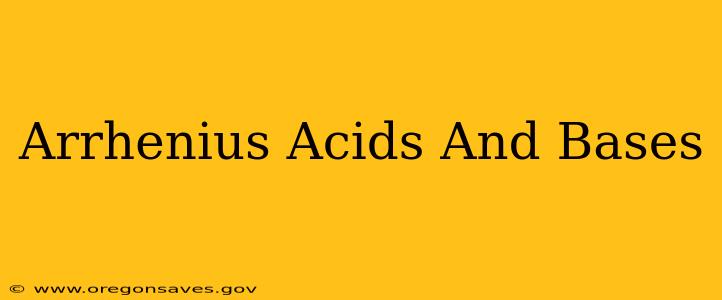 Arrhenius Acids And Bases