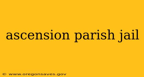 ascension parish jail