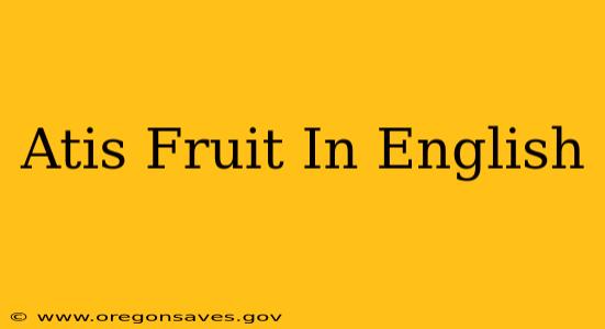 Atis Fruit In English