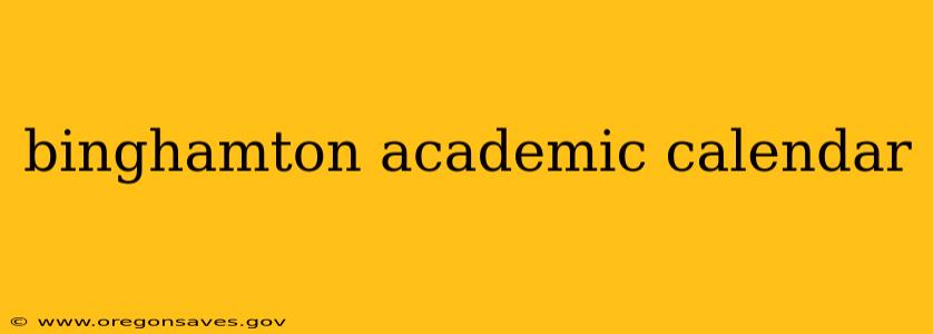 binghamton academic calendar