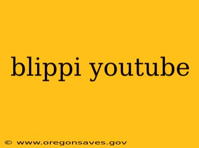 blippi youtube