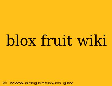 blox fruit wiki