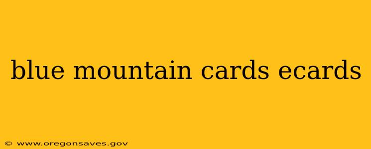 blue mountain cards ecards
