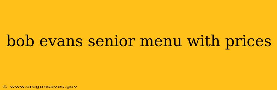 bob evans senior menu with prices