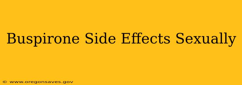 Buspirone Side Effects Sexually