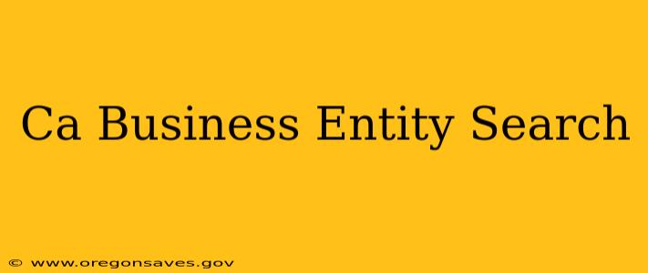 Ca Business Entity Search
