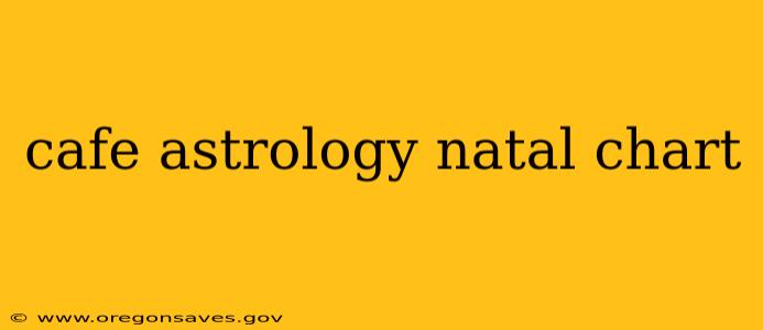cafe astrology natal chart