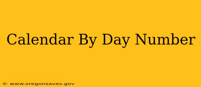 Calendar By Day Number
