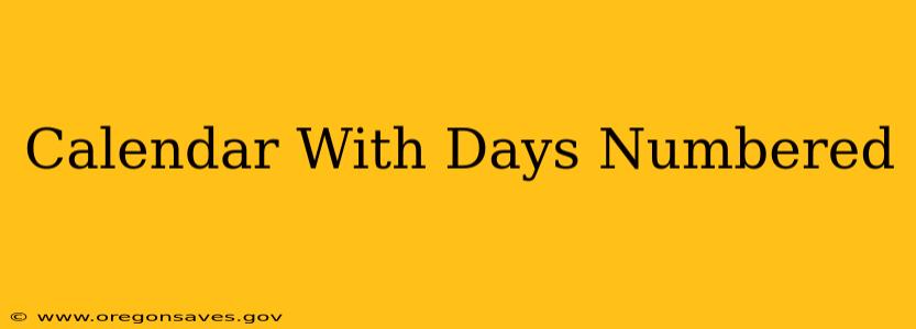 Calendar With Days Numbered