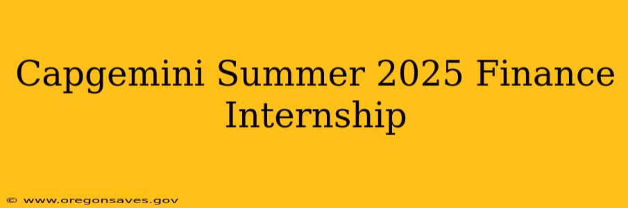Capgemini Summer 2025 Finance Internship