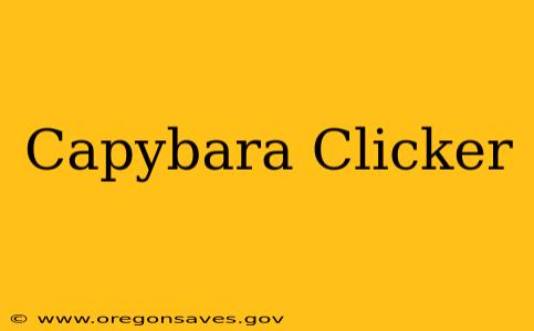 Capybara Clicker