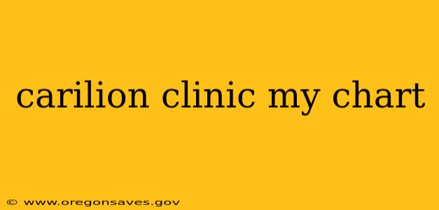 carilion clinic my chart
