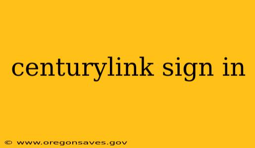 centurylink sign in