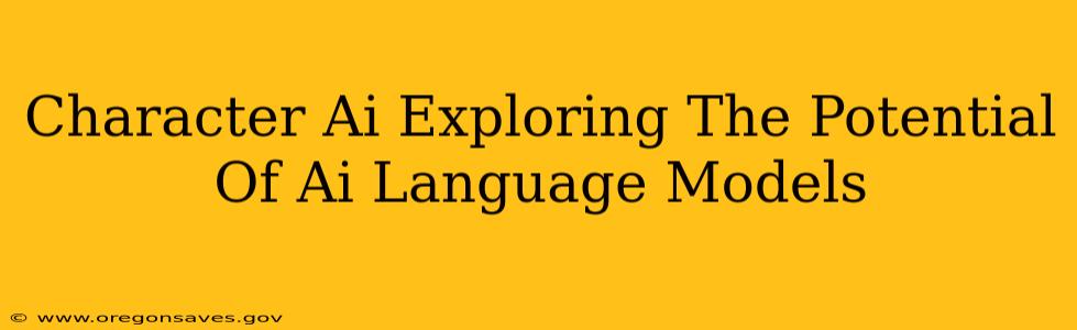 Character Ai Exploring The Potential Of Ai Language Models