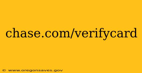chase.com/verifycard