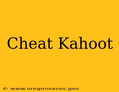 Cheat Kahoot