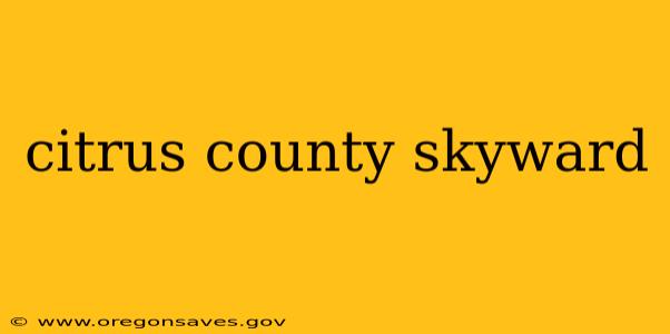 citrus county skyward