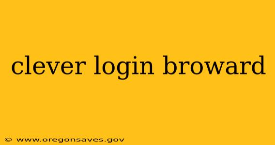 clever login broward